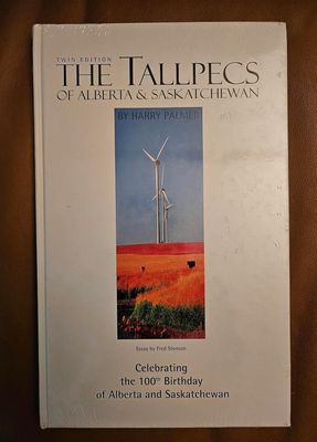 Palmer, Harry; Stenson, Fred (779.36) The Tallpecs of Alberta and Saskatchewan (2004, Artist Edition, HC, Oversized)
