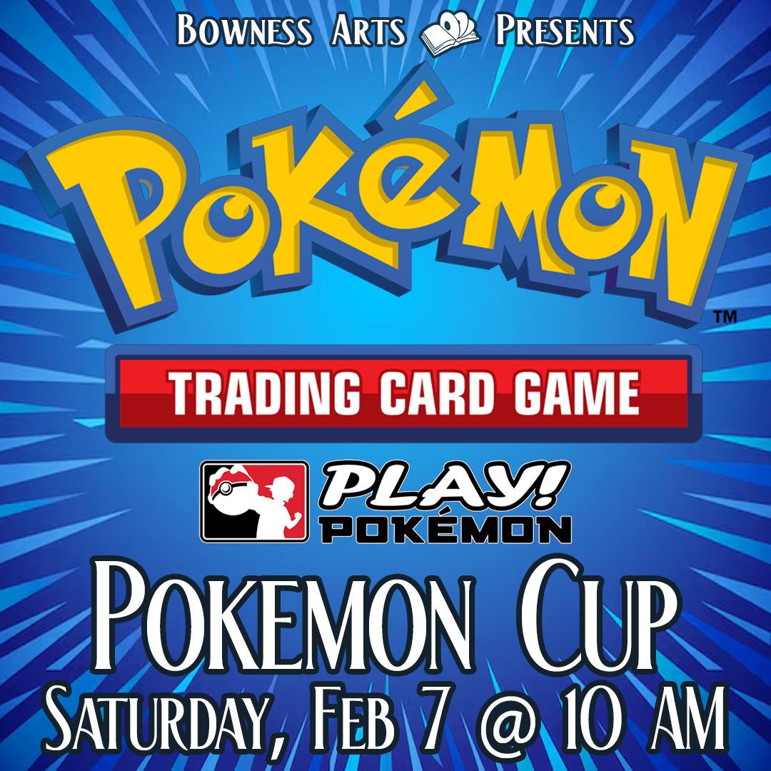 Pokemon League Cup Tournament Fee - Saturday February 7, 10 AM