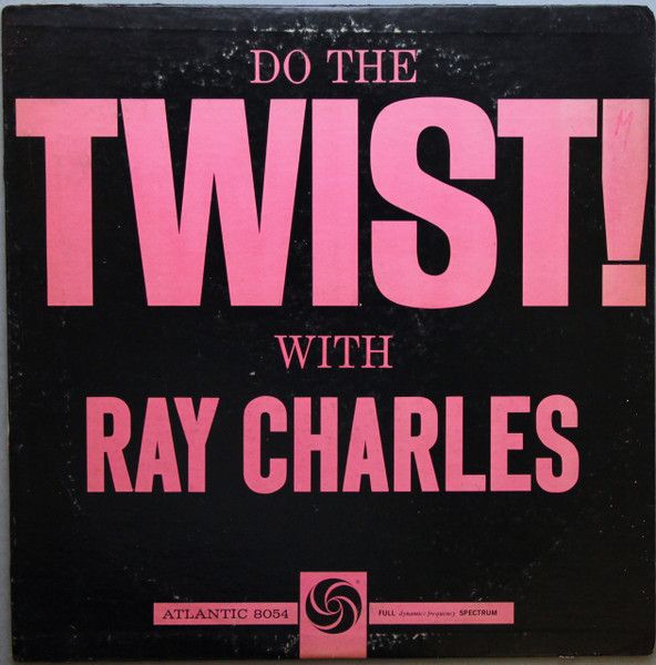 Ray Charles – Do The Twist With Ray Charles (G, 1961, LP, Atlantic – AT. 8054)