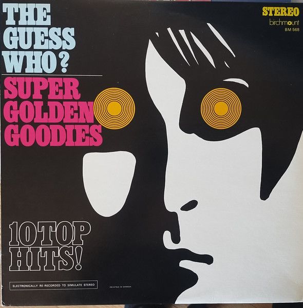 The Guess Who? – Super Golden Goodies (VG, 1969, LP, Stereo, Birchmount – BM 568)