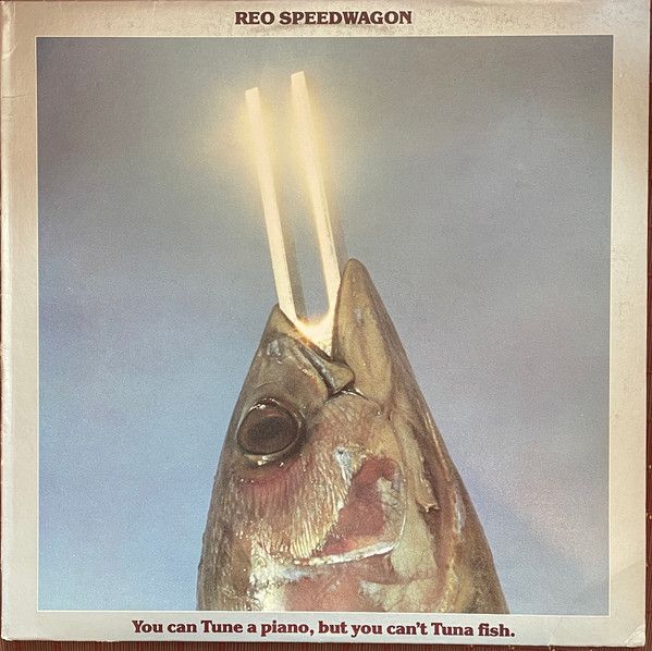 REO Speedwagon – You Can Tune A Piano, But You Can't Tuna Fish (VG, 1978, LP, Epic – PE 35082)