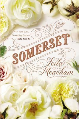 Meacham, Leila (HF) Roses #1 Somerset (HC)
