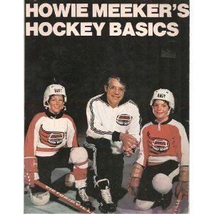 Meeker, Howie (796.9) Howie Meeker's Hockey Basics (1973, Softcover)