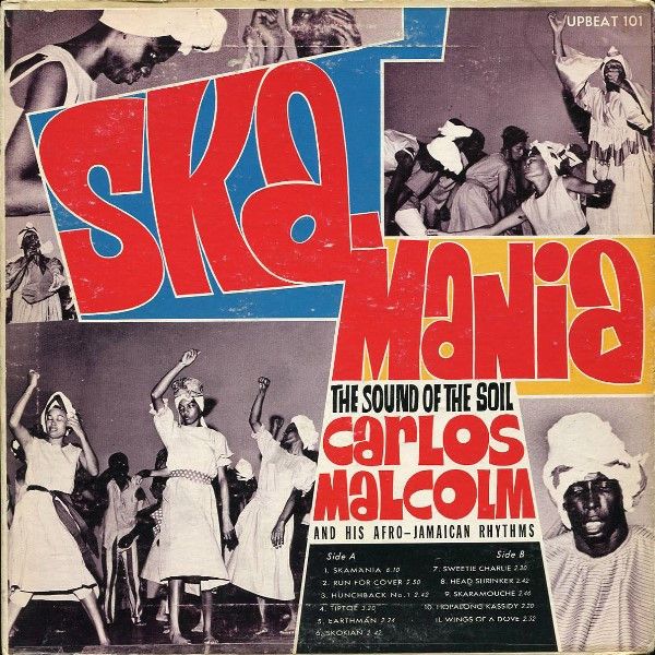 Carlos Malcolm And His Afro-Jamaican Rhythms – Ska-Mania: The Sound Of The Soil (VG, 1964, LP, Up-Beat Records – UPBEAT 101, Jamaica)