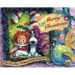 Reiss, Mike; Catrow, David - Merry Un Christmas (Softcover)
