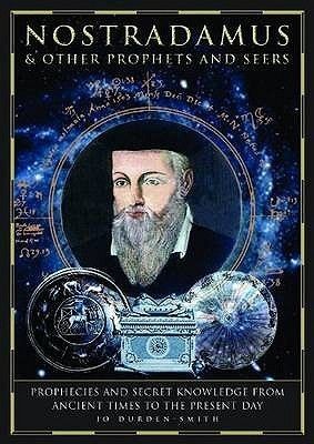 Smith, Jo Durden (133.3) Nostradamus and Other Prophets and Seers (HC)