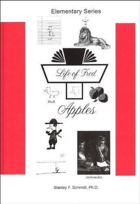 Schmidt, Stanley F. (510) Life of Fred Elementary Series #1 Apples (HC)