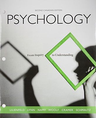 Lilienfeld, Scott O.; et al (Psychology: From Inquiry to Understanding (2014, Second Canadian Edition, HC)