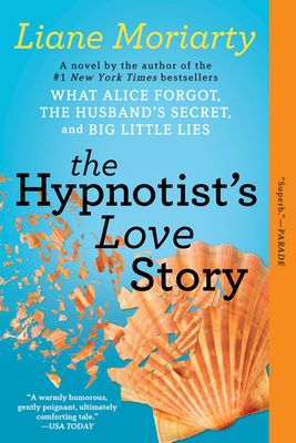 Moriarty, Liane (FI) The Hypnotist's Love Story (TP)