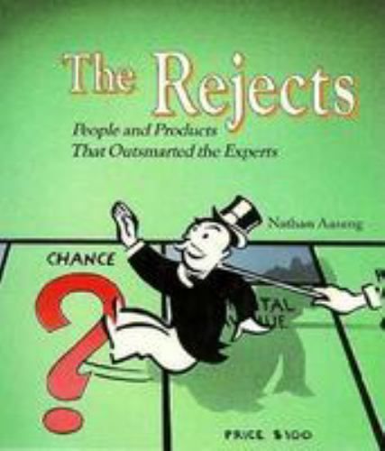 Aaseng, Nathan (001) The Rejects: People and Products that Outsmarted the Experts (1989, HC)