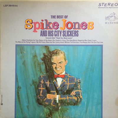 Spike Jones And His City Slickers – The Best Of Spike Jones And His City Slickers (VG-, LP, Reissue, RCA Victor – LSP 3849(e)