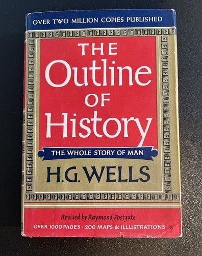 Wells, H.G. (900) The Outline Of History: The Whole Story Of Man Volume 2 (1956, HC)
