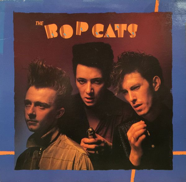 The Bopcats – The Bop Cats (VG+, 1981, LP, Attic – LAT 1113)