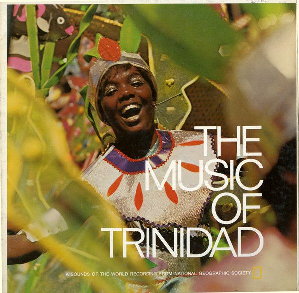 Various – The Music Of Trinidad (VG+, 1971, LP, w/Attached Booklet, National Geographic Society – 3297)