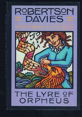 Davies, Robertson (FI) The Cornish Trilogy #3 The Lyre of Orpheus (HC)