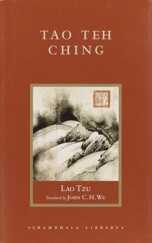 Tzu, Lao (299.51) Tao Teh Ching Translated by John C. H. Wu (HC)