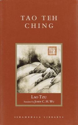 Tzu, Lao (299.51) Tao Teh Ching Translated by John C. H. Wu (HC)