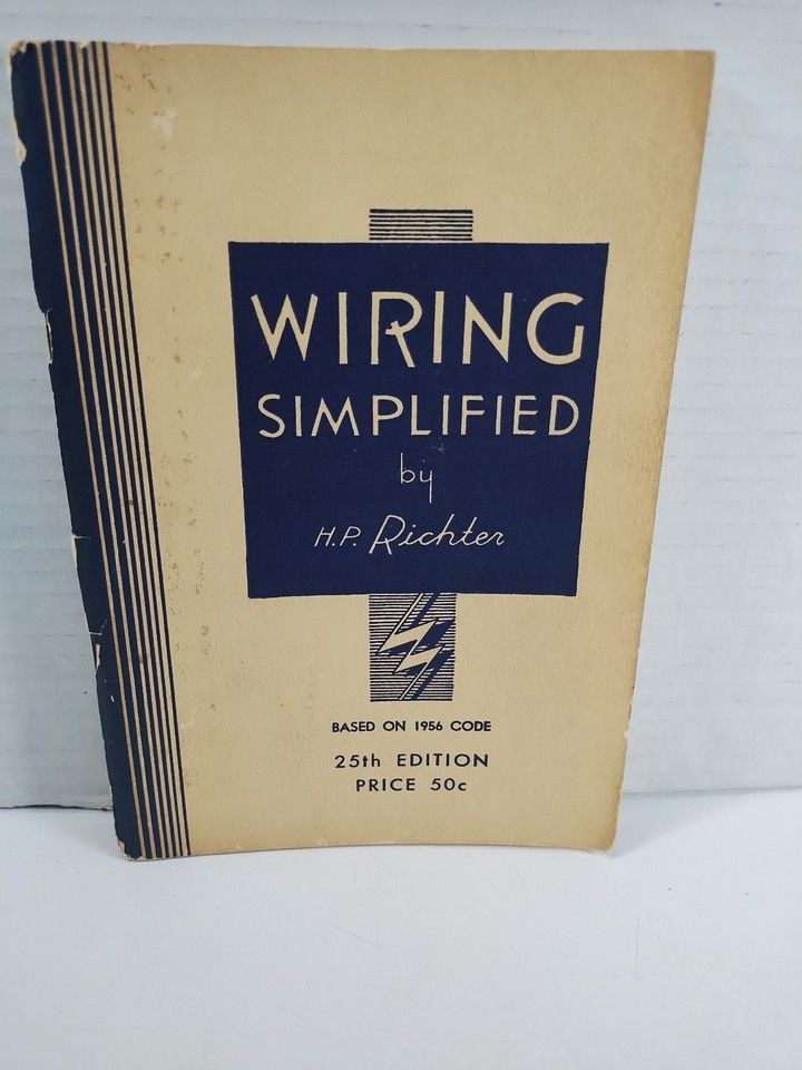 Richter, H. P. (694.3) Wiring simplified (1954, 25th Edition, Park Publishing)