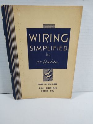 Richter, H. P. (694.3) Wiring simplified (1954, 25th Edition, Park Publishing)