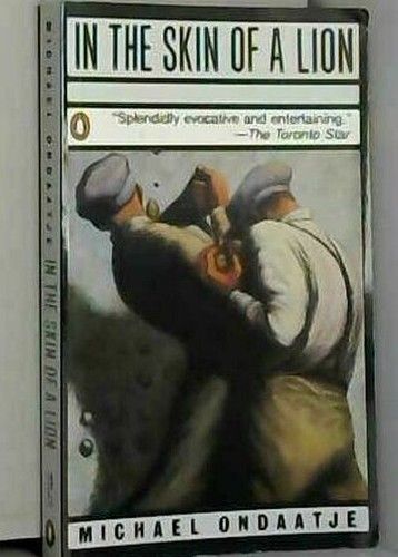 Ondaatje, Michael (FI) In the Skin of a Lion (1988, PB)