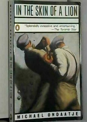 Ondaatje, Michael (FI) In the Skin of a Lion (1988, PB)
