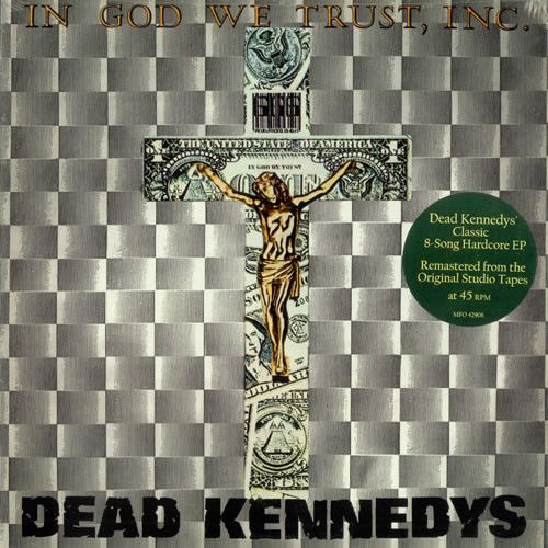 Dead Kennedys – In God We Trust, Inc. (VG+, 2003, 12" EP, 45 RPM, Manifesto – MFO 42906)