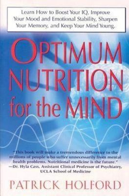 Holford, Patrick (612) Optimum Nutrition for the Mind (TP)
