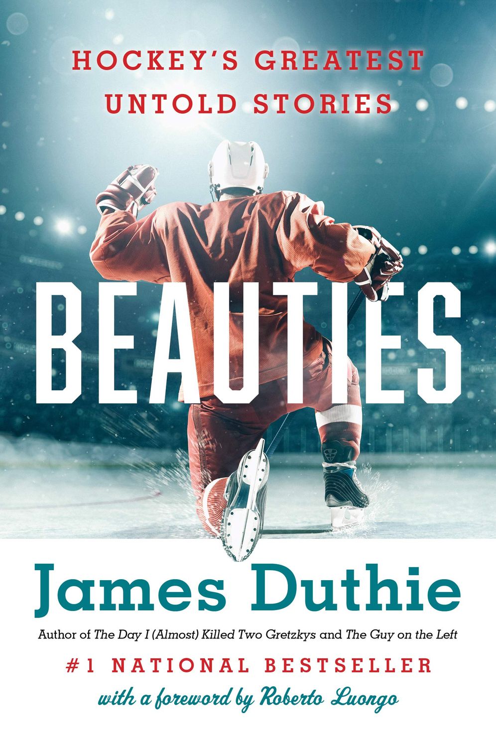 Duthie, James (796.96) Beauties: Hockey’s Greatest Untold Stories (TP)