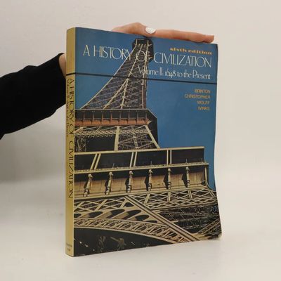 Brinton, Crane (900) A History of Civilization: Volume II, 1648 to the Present, Sixth Edition (1984, Softcover)