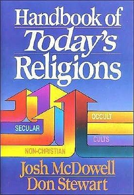 McDowell, Josh; Stewart, Don (200) Handbook of Today's Religions (1989, HC)