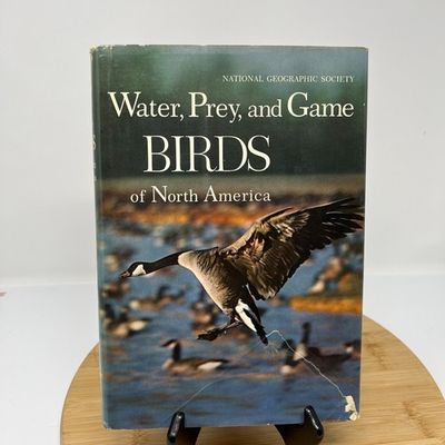 Wetmore, Alexander (590) Water, Prey, and Game Birds of North America (National Geographic, HC)