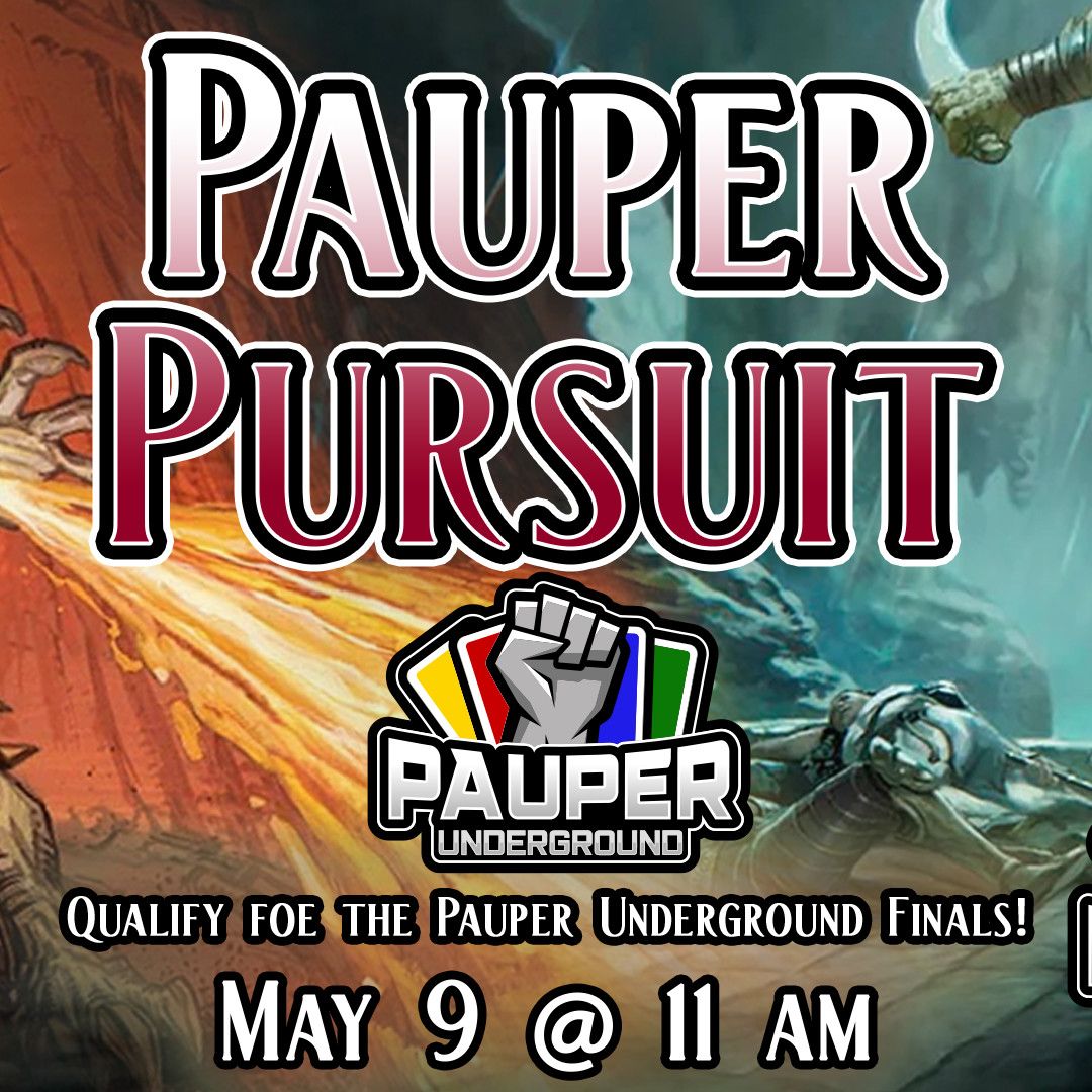 Pauper Pursuit #3 - May 9 @ 11 AM
