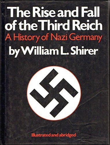 Shirer, William L. (940.WW2) The Rise and Fall of the Third Reich: A History of Nazi Germany (HC)