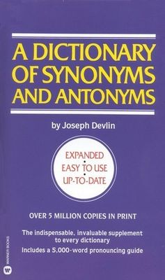 Devlin, Joseph (410) A Dictionary of Synonyms and Antonyms (PB)