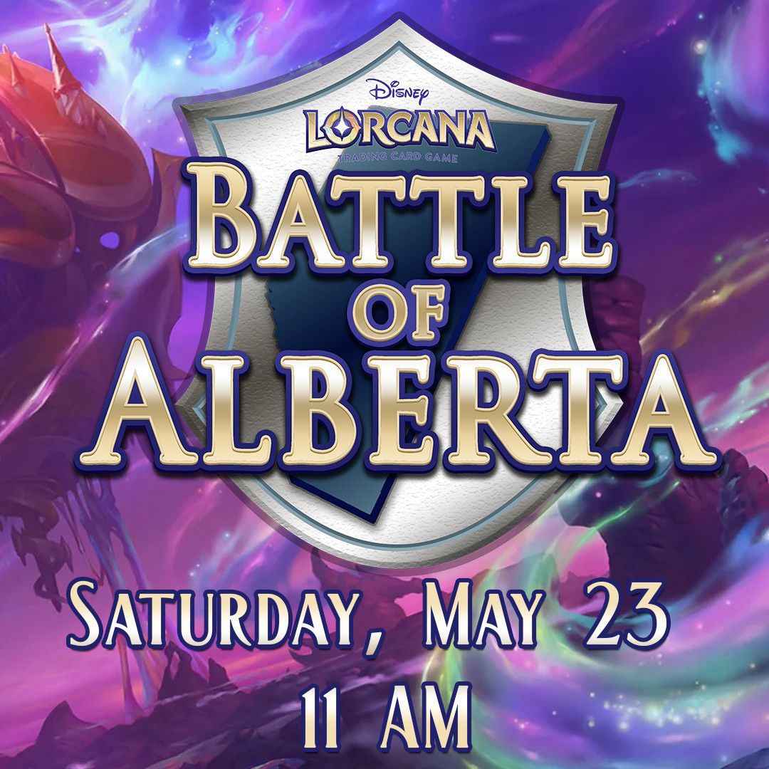 Lorcana Battle of Alberta Calgary Qualifier - May 23 @ 11 AM