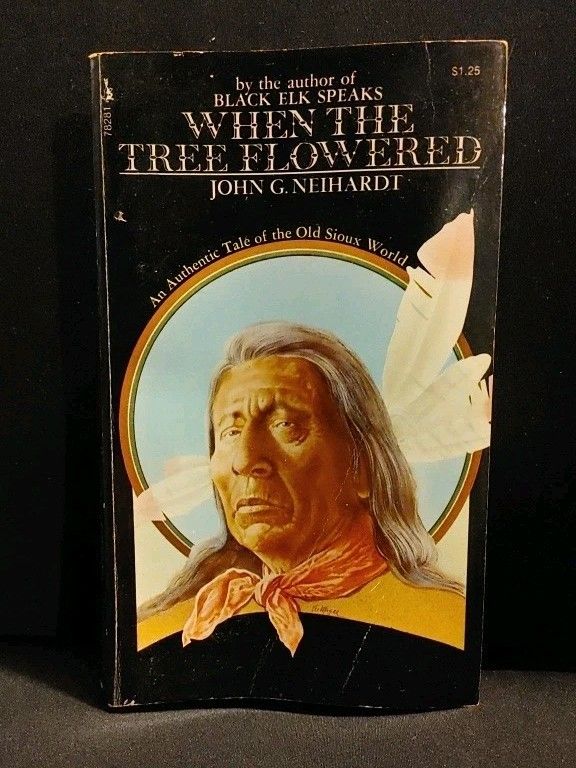 Neihardt, John G. ( ) When the Tree Flowered: An Authentic Tale Of The Old Sioux World (1972, Pocket PB)