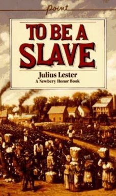 Lester, Julius (973) To Be A Slave (PB)
