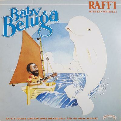 Raffi with Ken Whiteley - Baby Beluga (VG, 1980, LP, Troubadour – TR-0010)