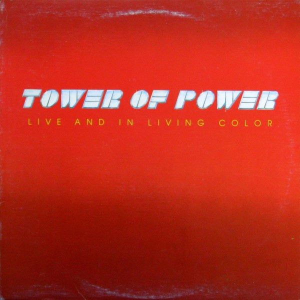 Tower Of Power – Live And In Living Color (VG, 1976, LP, Warner Bros. Records – BS 2924)