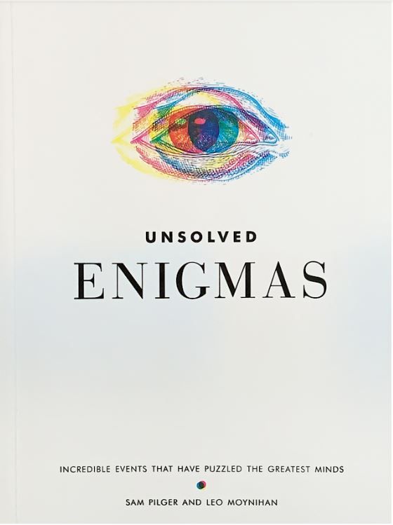 Pilger, Sam; Moynihan, Leo (133.CC) Unsolved Enigmas (TP)
