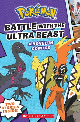 Pokémon / Whitehill, Simcha (GN) Pokémon Graphic Collection #1 Battle with the Ultra Beast