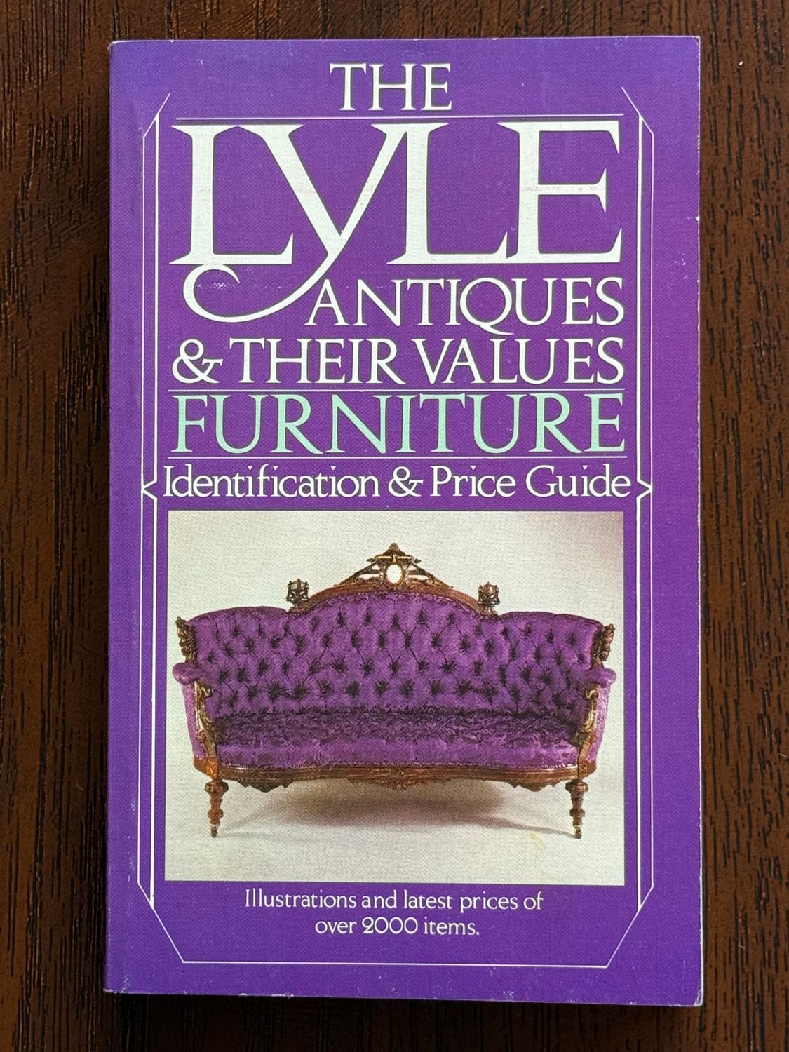 Curtis, Anthony (737) The Lyle Antiques and Their Values: Furniture Identification &amp; Price Guide (1982, PB)
