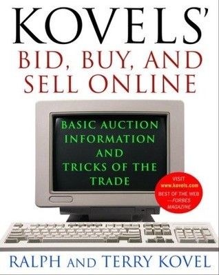 Kovel, Ralph &amp; Terry (004) Kovels' Bid, Buy, and Sell Online (Softcover)