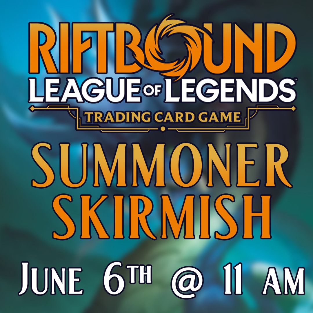 Riftbound Summoner Skirmish - June 6 @ 11 AM