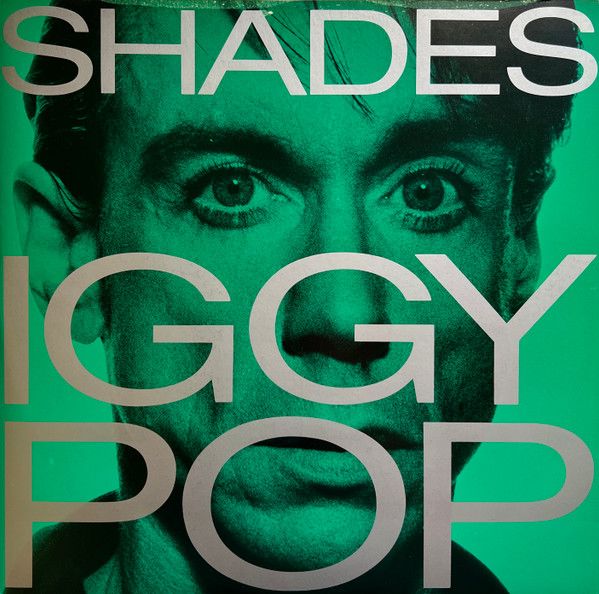 Iggy Pop – Shades (VG, 1986, 12" 45 RPM, A&amp;M Records – AMY 374)