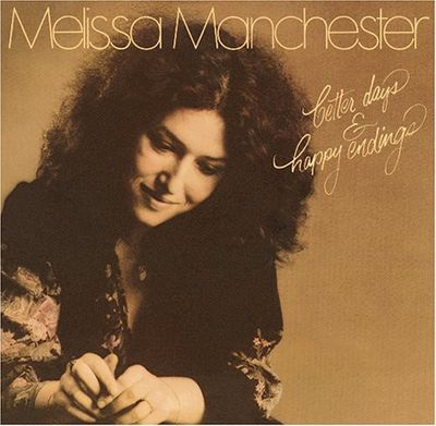 Melissa Manchester – Better Days &amp; Happy Endings (VG+, 1976, LP, Open Shrink w/Original Price Sticker, Arista – AL 4067)