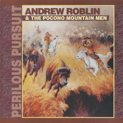 Andrew Roblin &amp; The Pocono Mountain Men – Perilous Pursuit (CD)