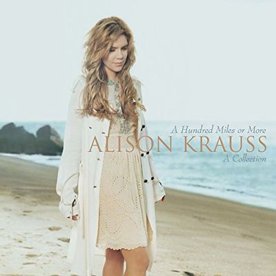 Alison Krauss – A Hundred Miles Or More: A Collection (CD)