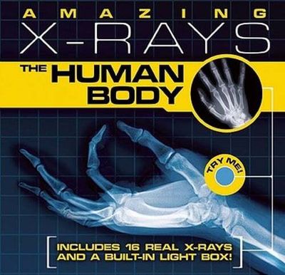 Beck, Paul (Activity) The Human Body; Amazing X-Rays (HC)