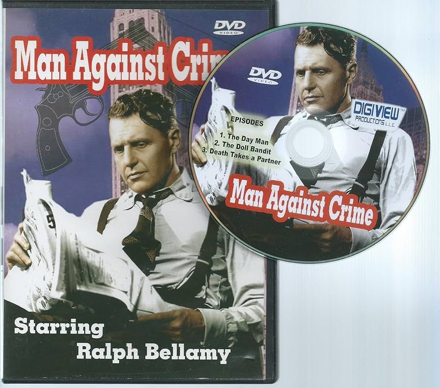 Man Against Crime (TV Show 3 episodes, S4:33 The Day Man, S4:35 The Doll Bandit, S4:24 Death Takes a Partner)